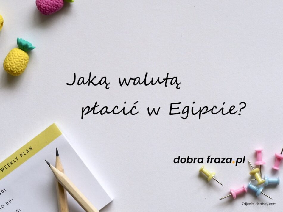 Artykuł blogowy – waluta w Egipcie
