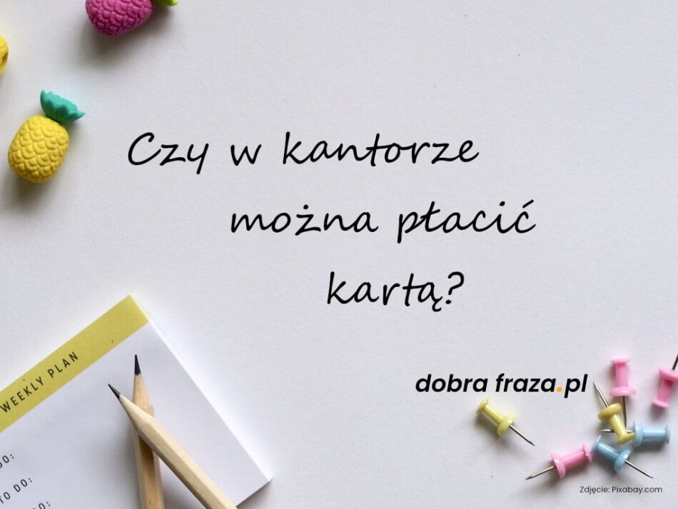 Artykuł blogowy – płatność w kantorze kartą